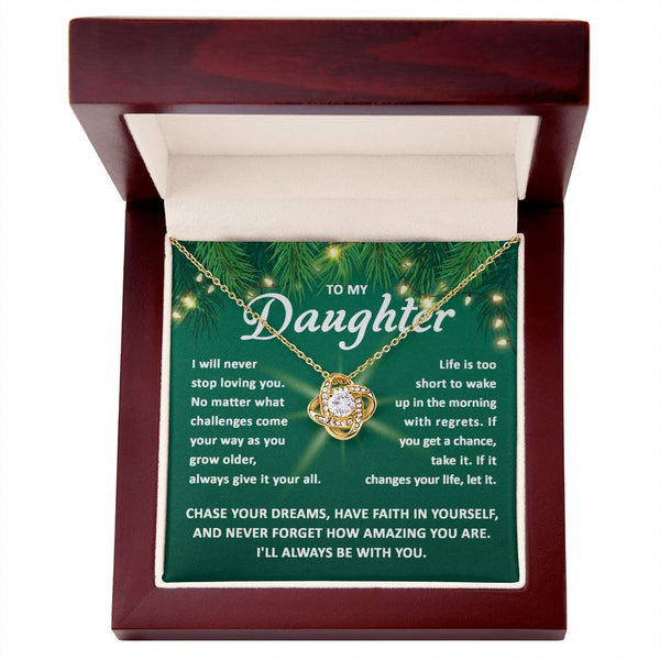 Daughter-Chase your dreams Love Knot Necklace