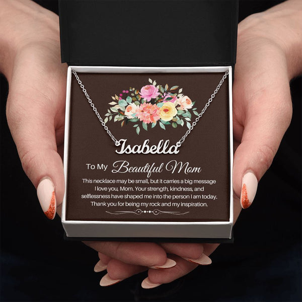 To My Beautiful Mom - custom name