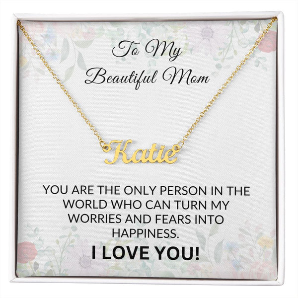 To My Beautiful Mom - Custom Name
