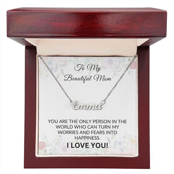 To My Beautiful Mom - Custom Name