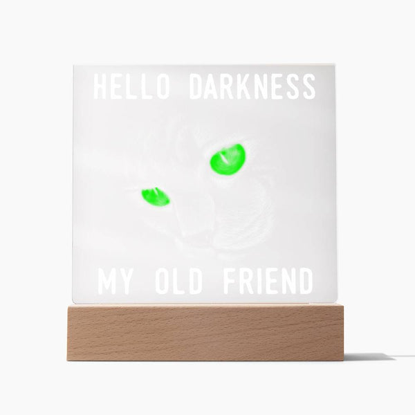 Hello Darkness, My Old Friend Plaque - Embrace the Eerie