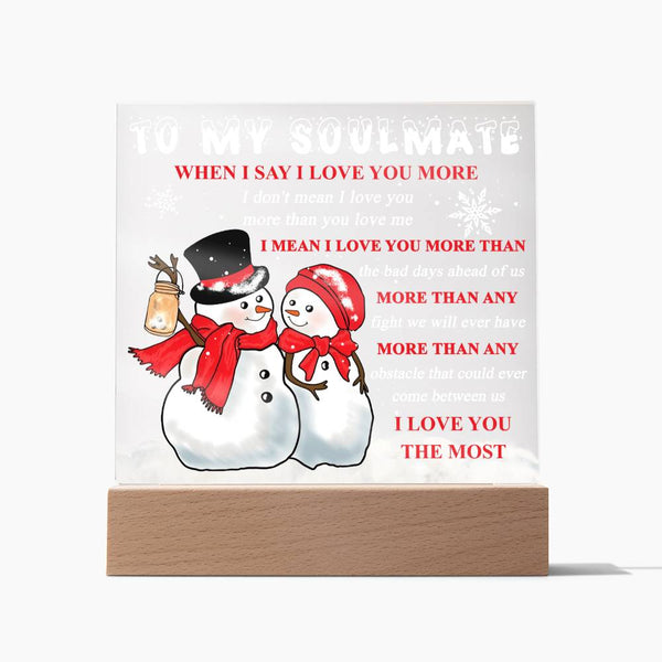 Soulmate-Love You More-Acrylic Square Plaque
