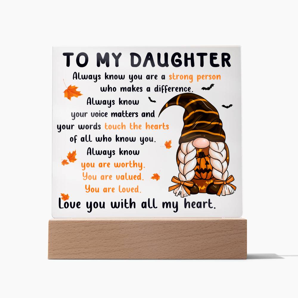 Daughter - touch the hearts of all - Acrylic Plaque