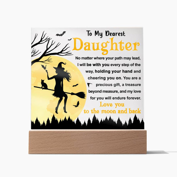 Daughter-I'll be with you every step of the way - Acrylic Plaque