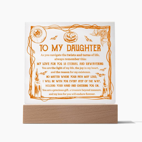 To My Daughter - Light of My Life - Halloween Plaque