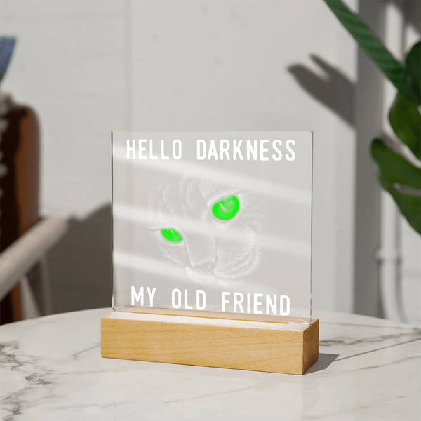 Hello Darkness, My Old Friend Plaque - Embrace the Eerie