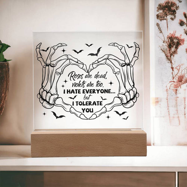 Halloween - I tolerate you - Acrylic Plaque