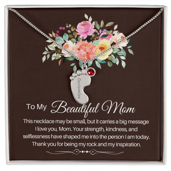 To my beautiful Mom - baby foot necklace