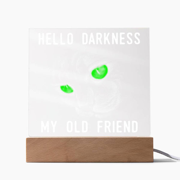 Hello Darkness, My Old Friend Plaque - Embrace the Eerie