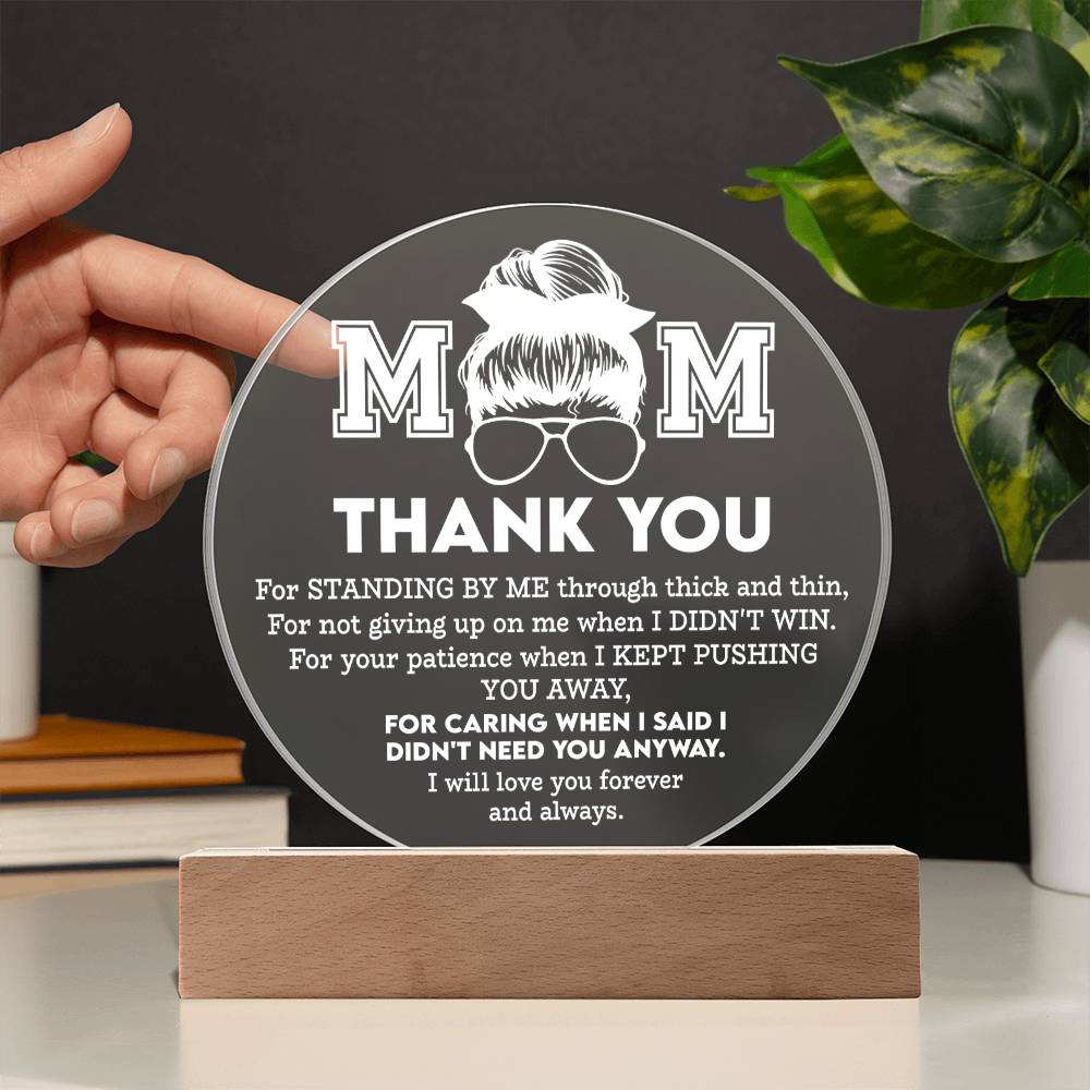 Mom-Standing By Me-Circle Acrylic Acrylic Circle Plaque