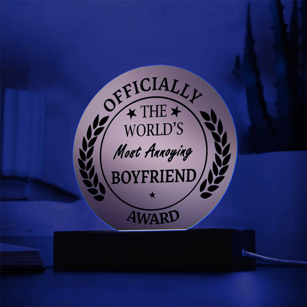 Boyfriend-World's Most Annoying - Acrylic Circle Plaque