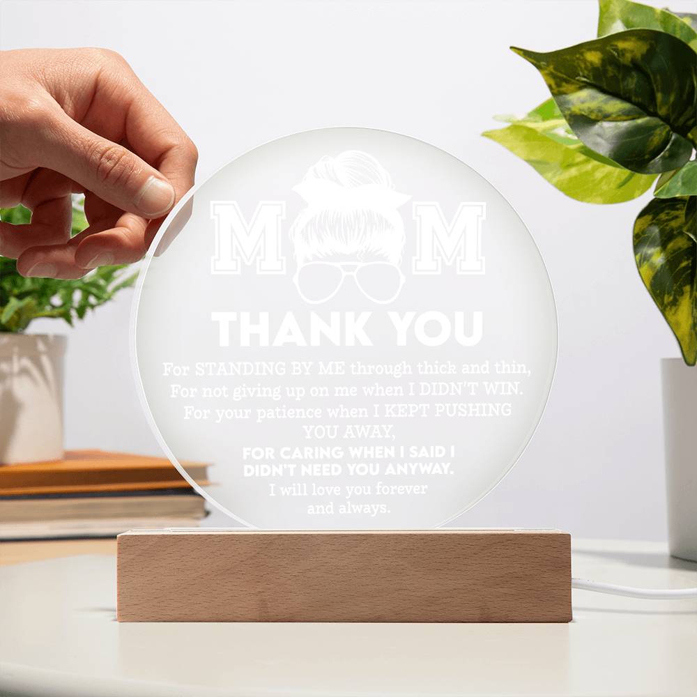 Mom-Standing By Me-Circle Acrylic Acrylic Circle Plaque