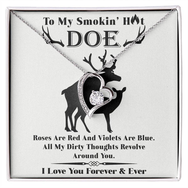 To my Smokin' Hot Doe - Forever Love Necklace