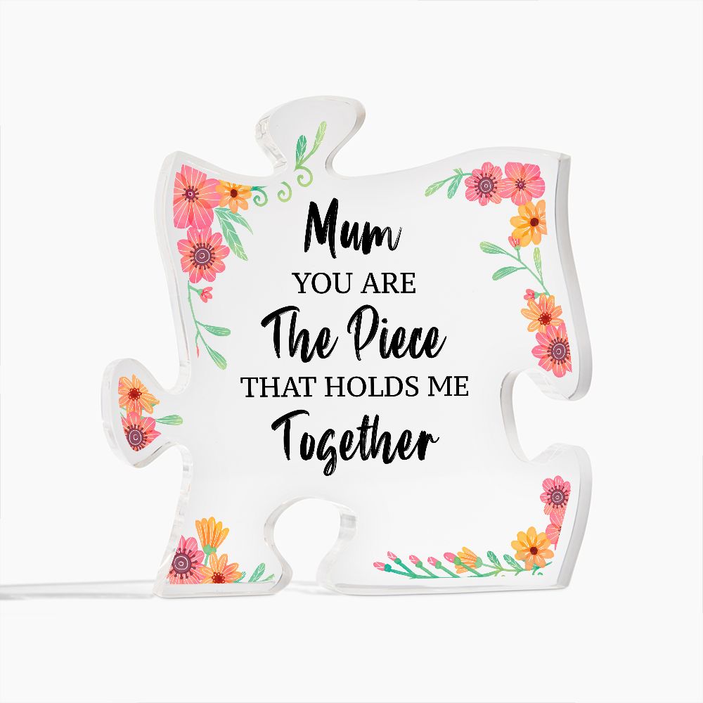 MD: Mom you are the piece that hold me together - Acrylic Puzzle Plaque