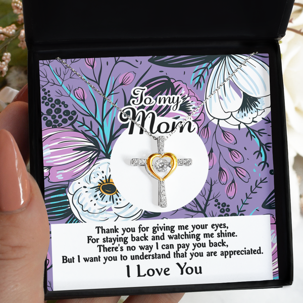 Mom-You Are Appreciated - Dancing Cross Necklace