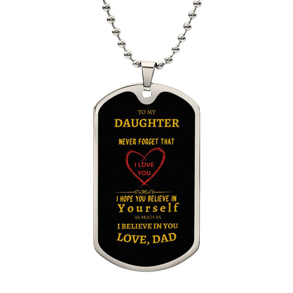 To My Daughter - from Dad Dog Tag