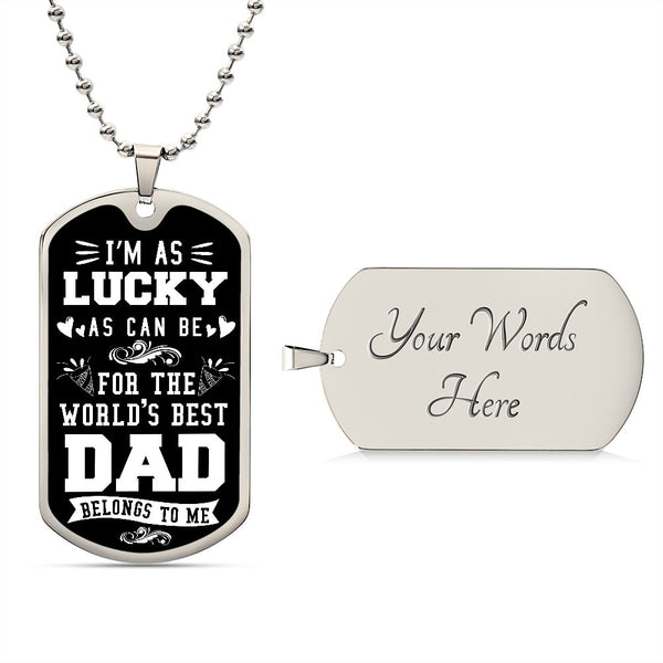 To the World's Best Dad - Dog Tag