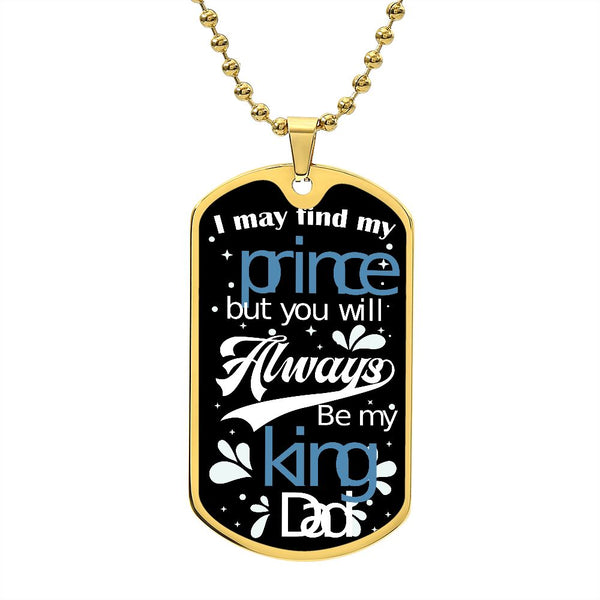 To Dad: Always my King