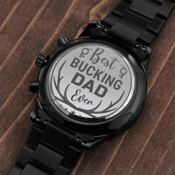 To Dad - Best Bucking Dad