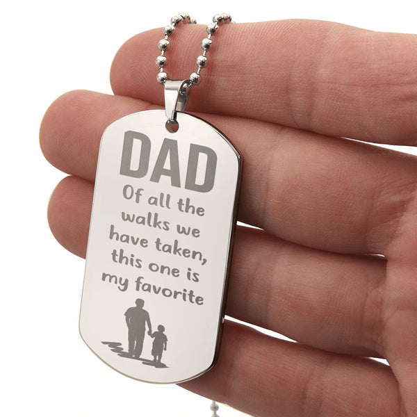 To Dad - Favorite Walk
