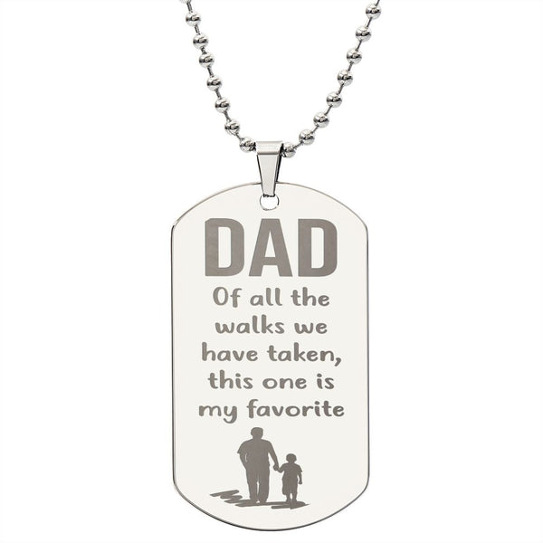 To Dad - Favorite Walk