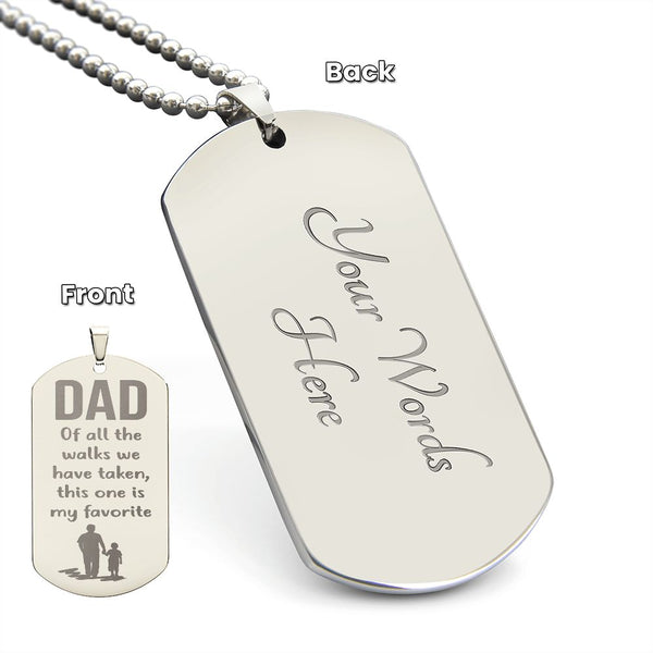 To Dad - Favorite Walk