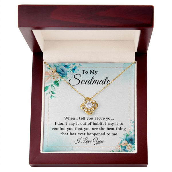 To My Soul Mate - Love Knot Necklace
