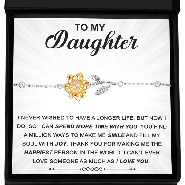 GB_Sunflower Bracelet to my Daughter wish I could spend more time with you.