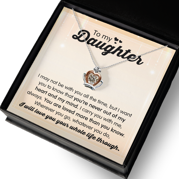 GB_Crown Necklace to my Daughter I carry you with me all the time