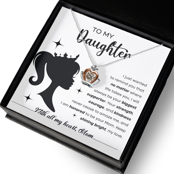 GB_Crown Necklace to my Daughter I am your Biggest Supporter