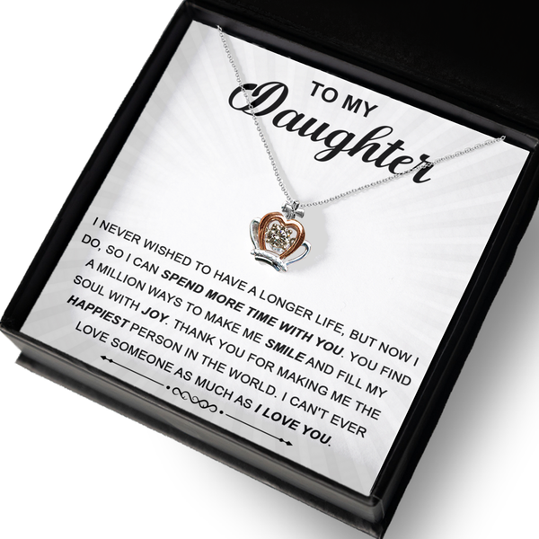 GB_Crown Necklace to my Daughter you make me the happiest person in the world