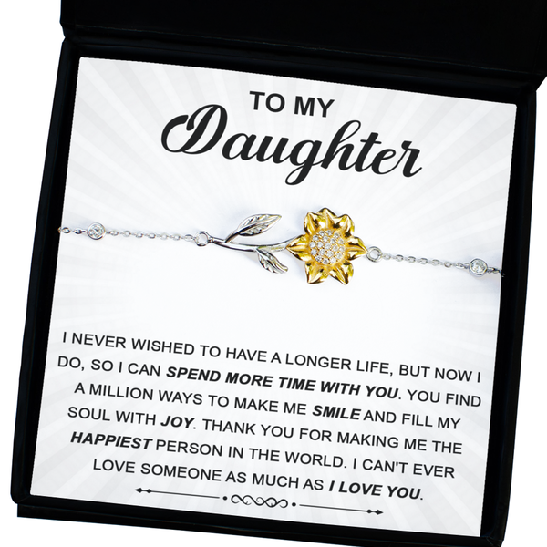 GB_Sunflower Bracelet to my Daughter wish I could spend more time with you.