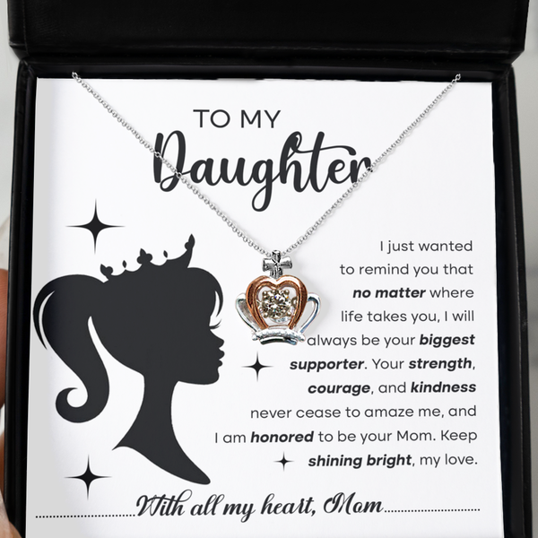 GB_Crown Necklace to my Daughter I am your Biggest Supporter